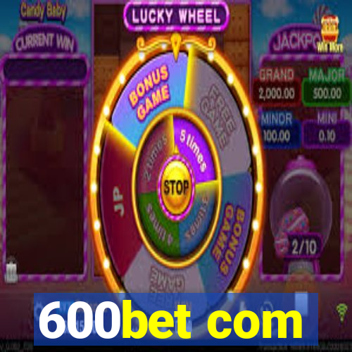 600bet com